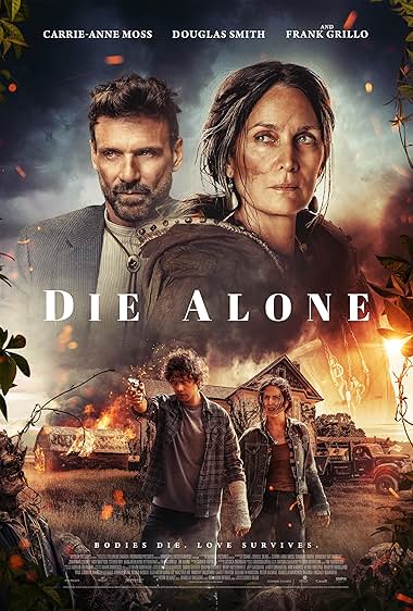 دانلود فیلم Die Alone 2024 ( تنها بمیر )